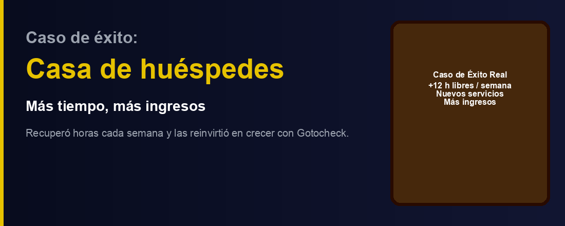 Caso de éxito: casa de huéspedes con más tiempo e ingresos gracias a Gotocheck