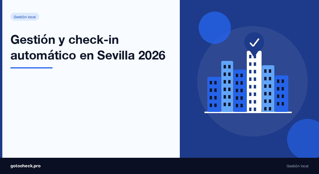 Verwaltung von Ferienwohnungen in Sevilla: automatischer Check-in und rechtliche Konformität