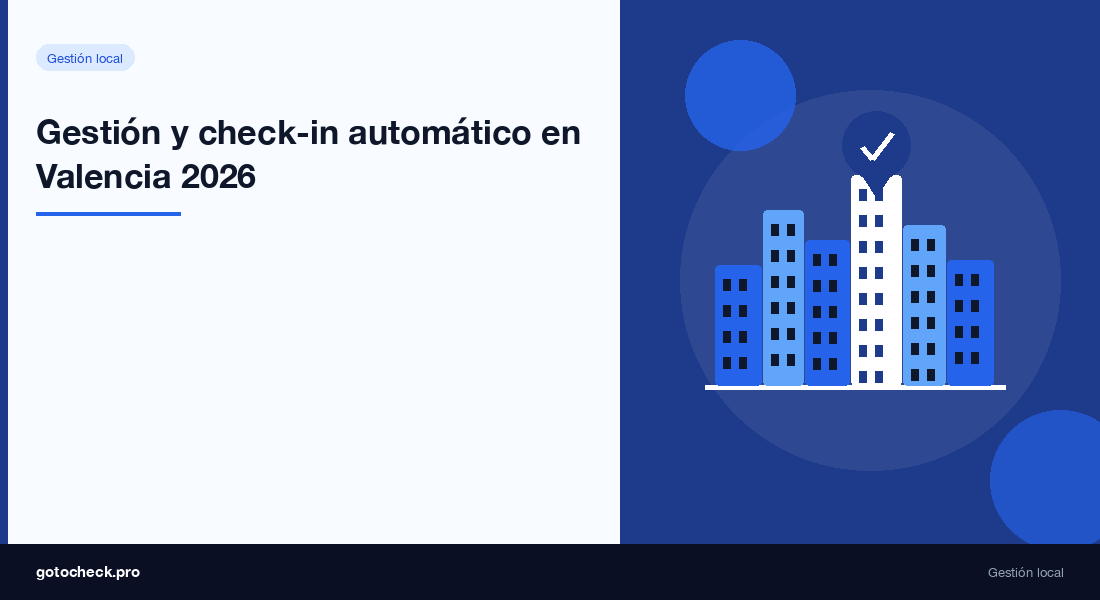 Verwaltung von Ferienwohnungen in Valencia: automatischer Check-in und rechtliche Konformität