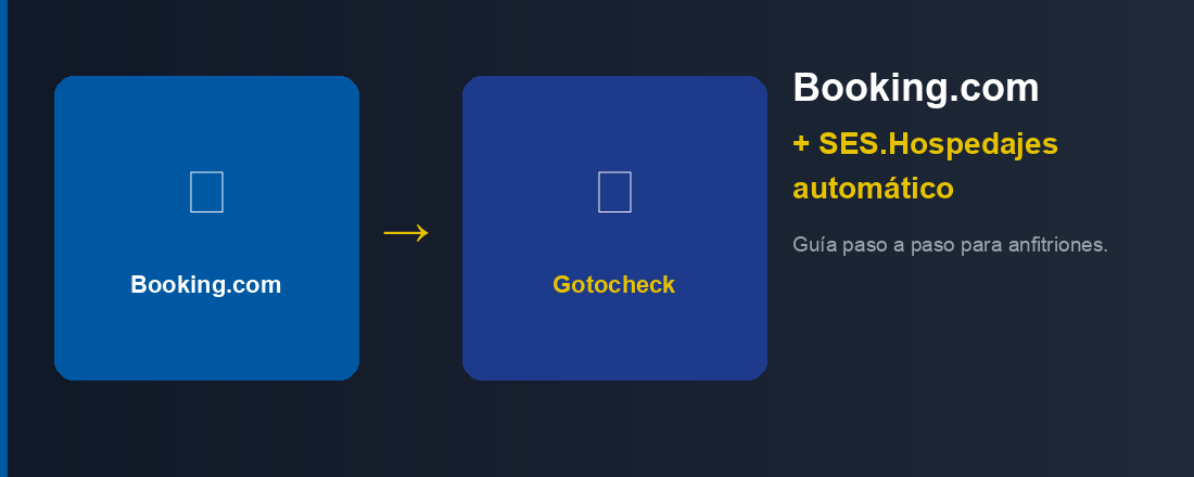 Booking.com + SES.Hospedajes automatic with Gotocheck