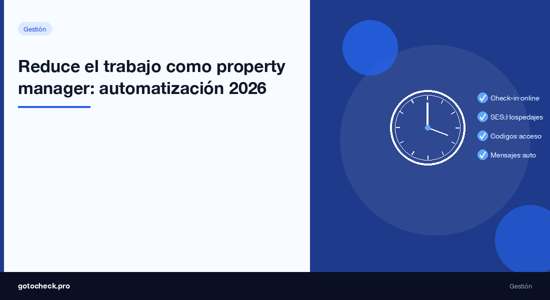 Reducir trabajo como property manager: guía de automatización